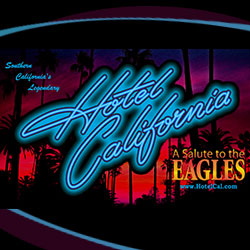 Hotel California - A Salute to the Eagles